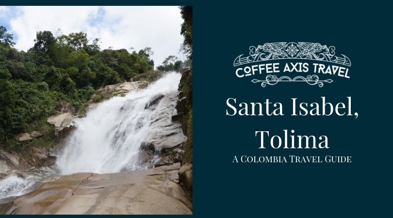 Santa Isabel, Tolima Destination Guide
